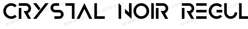 Crystal Noir Regular字体转换